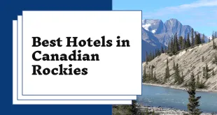 Best Hotels in Canadian Rockies