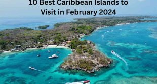 10 Best Caribbean Islands to Visit in February 2024